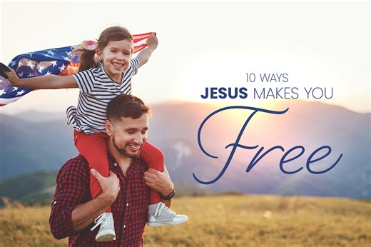 10 Ways Jesus Makes You Free - KCM Blog
