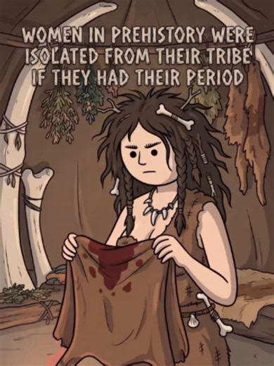 Prehistoric Menstruation Taboos: Were Women Isolated?