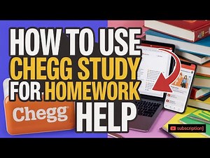 How to Use Chegg Study for Homework Help [Subscription]
