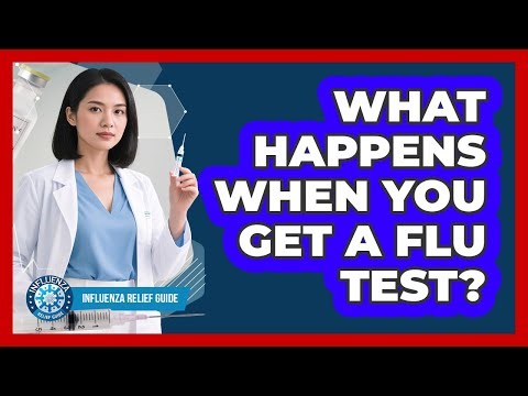 What Happens When You Get A Flu Test?