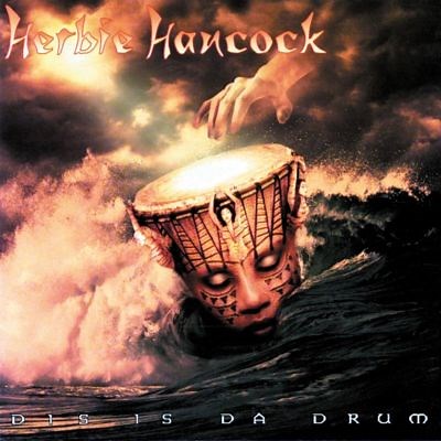 Herbie Hancock: Dis Is Da Drum Tracks & Reviews | AllMusic