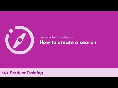 Explore for Media Intelligence: How to Create a Search