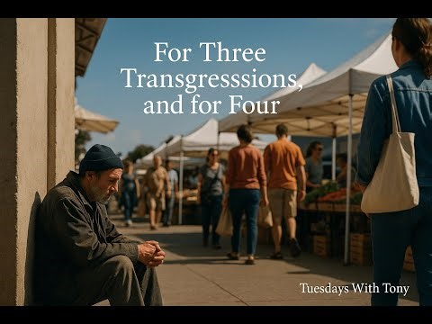 Amos: For Three Transgressions, and for Four