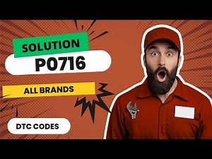 🩵 P0716 Code: CAUSES and SOLUTIONS【2025】🩵