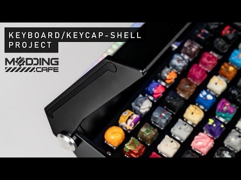 Modding Cafe: Keyboard/Keycap-Shell Project