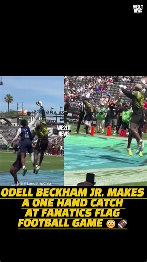 Odell Beckham Jr. Makes INSANE Catch at Fanatics Flag Football Game!!