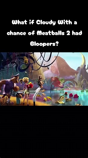 Cloudy With a Chance of Meatballs 2 Bloopers — Funny Movie Parody