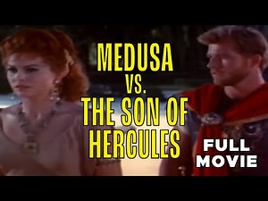 Medusa vs. The Son Of Hercules | FULL MOVIE | Sword & Sorcery Fantasy Adventure