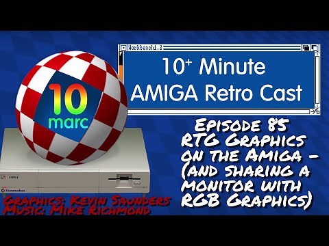 RTG Graphics on the Amiga (And sharing a monitor with RGB Graphics)