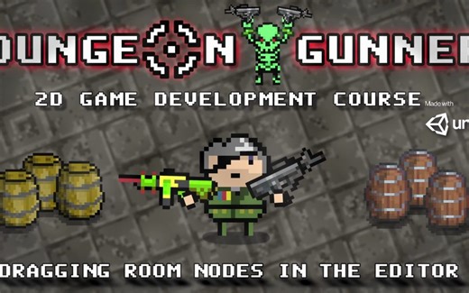 Unity2D教程：地下城枪手(中英字幕，全教程55小时)5-5. Dragging Room Nodes In The Editor