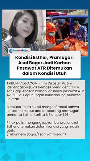 TERKUAK! Kondisi Esther Pramugari Asal Bogor yang Jadi Korban Pesawat ATR Ditemukan Utuh
