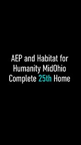 13 reactions | Since 1996 AEP has partnered with Habitat for Humanity - MidOhio to provide 25 homes to families in greater Columbus, Ohio. In that time 12,000 volunteers have logged more than 78,000 hours. THANK YOU to all who have volunteered, and a special shout out to our dedicated AEP Retirees who remain committed to this cause. | American Electric Power - AEP | Facebook