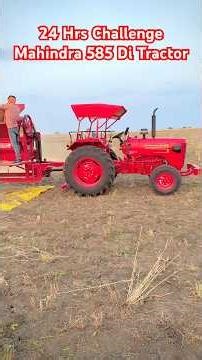 24 Hrs Challenge by Mahindra 585 Di with Threshar