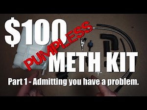 $100 Pumpless Meth Injection - Part 1