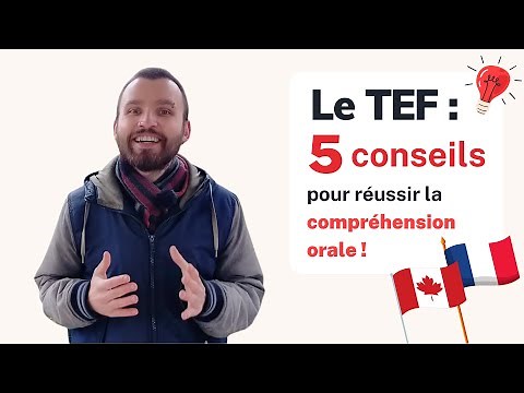 TEF - 5 conseils pour la compréhension orale !
