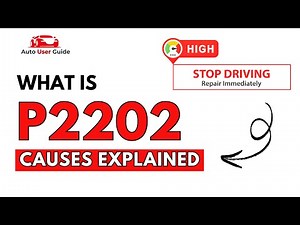 What is P2202 : Engine Error Code Causes Explained