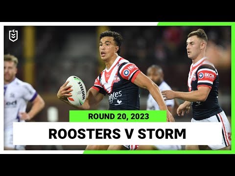 NRL Highlights | Sydney Roosters v Melbourne Storm | NRL 2023 Round 20 | Full Match Replay