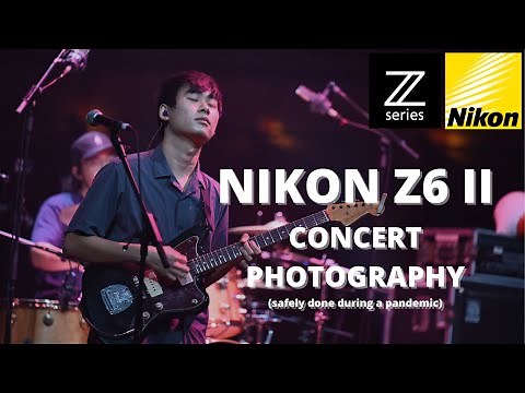 Nikon Z6II Concert Photography
