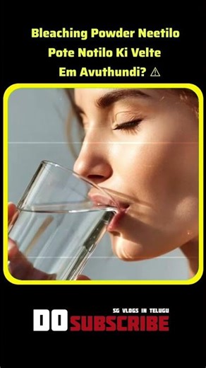 Bleaching Powder Neetilo Pote Notilo Ki Velte Em Avuthundi?|#shorts|#shortvideo #viralvideo #facts