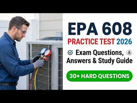 Pass The 2026 EPA 608 Exam Fast: Practice Test Answers & HVAC Study Guide