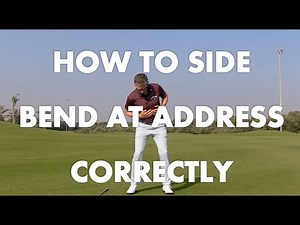 How to Side Bend at Address Correctly