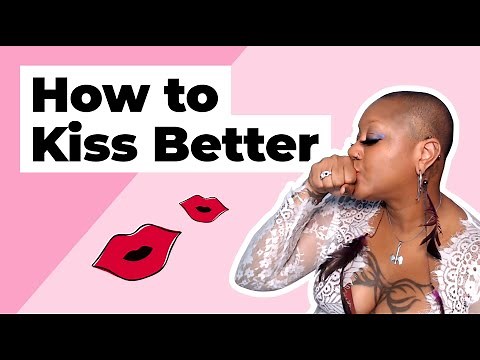 How to Kiss Better: 3 Workouts for Amazing Kissing
