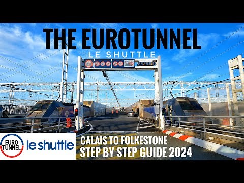 HOW To Board The Eurotunnel - Calais to Folkestone Car Train - Le Shuttle Car Train to Europe