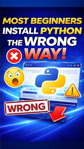 Most Beginners Install Python the Wrong Way 😱