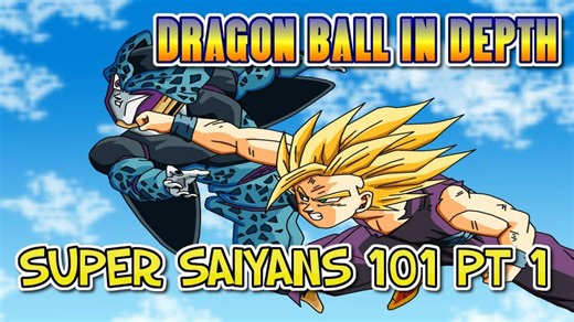 Super Saiyan Transformations Explained Part I