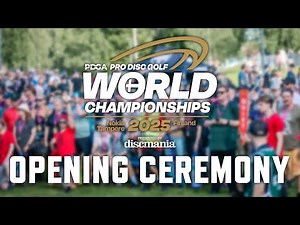 Opening Ceremony | 2025 Professional Disc Golf World Championships