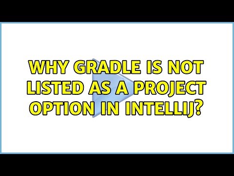 Why Gradle Is Not Listed as a Project Option in intellij?