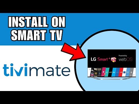 How To Install Tivimate On LG Smart TV