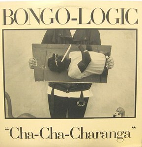 Bongo-Logic - Cha-Cha-Charanga