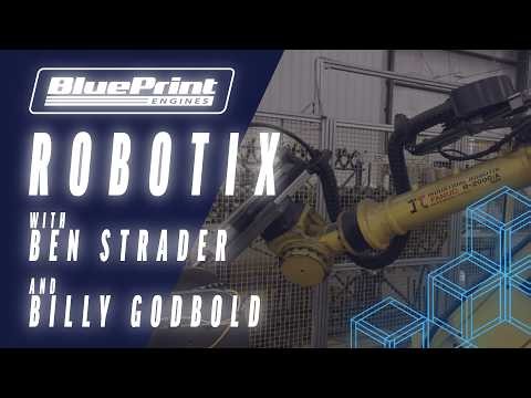 Inside BluePrint Engines: Robotix w/ Billy Godbold and Ben Strader
