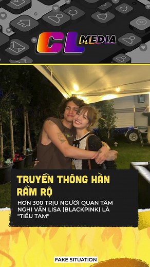 Nghi vấn Lisa Blackpink: Tiểu tam và tình yêu gây bão