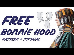 The Bonnie Hood | FREE PATTERN | Sewing Tutorial