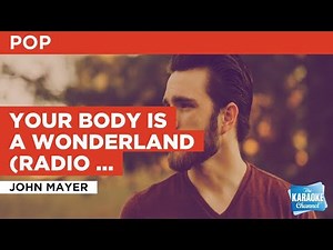 Your Body Is A Wonderland (Radio Version) : John Mayer | Karaoke with Lyrics