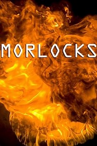 Morlocks (2011) - AZ Movies