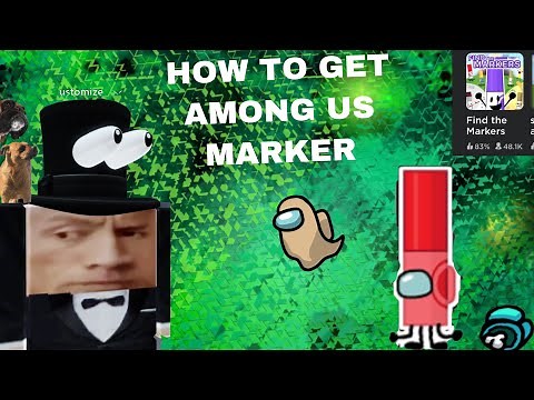How to get among us marker (find the markers)