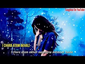 TANGKHUL OLD SONG - I CHARA ATAM AKHALI