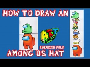 How to Draw AMONG US HAT SURPRISE FOLD!!!