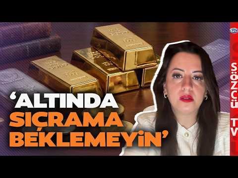 ELİNDE ALTIN VE DOLAR OLANLAR İZLESİN! "Sıçrama Beklemeyin" Filiz Eryılmaz'dan Net Uyarı