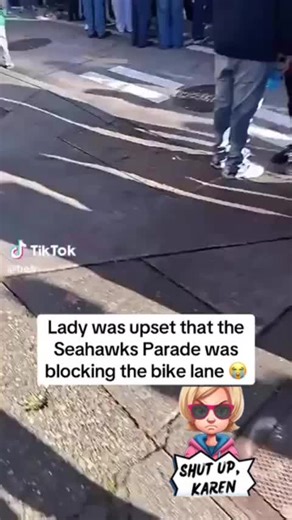 Karen’s mad she can’t ride her bike during Super Bowl Parade😂 #Karen #ShutUpKaren #SeattleSeahawks #SuperbowlLX #Seattle #Parade | Shut Up Karen
