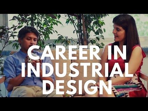 Career in Industrial Design - How To Become an Industrial Designer #ChetChat