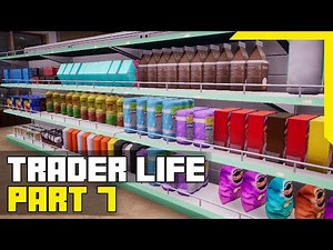 Trader Life Simulator Gameplay Walkthrough Part 7 (No Commentary)