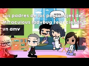 Los padres de los personajes de Mlb reaccionan a un Amv/🐞💫