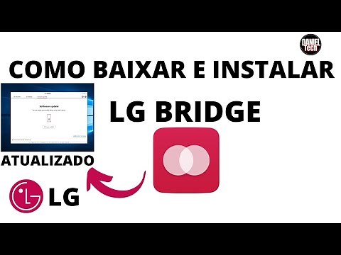 Baixar e instalar LG Bridge, Programa de software da LG, (MÉTODO ATUALIZADO) link na descrição