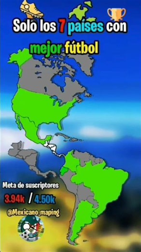 #los 8 países con mejor fútbol#@mexicano_maping#mapas#maping#.