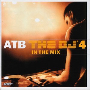 ATB - The DJ™4 - In The Mix