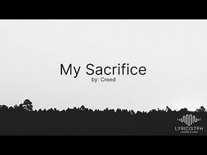 My Sacrifice (Lyrics) - Creed
